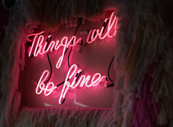 image of neon sign that says things will be fine